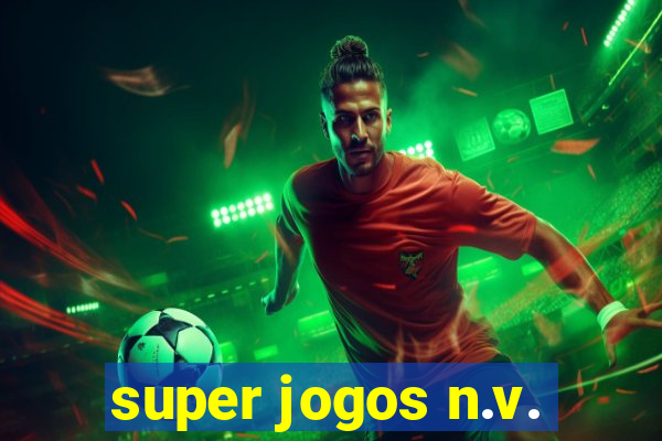 super jogos n.v.